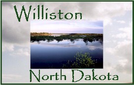 Welcome to Williston, North Dakota 
