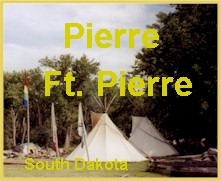 Welcome to Pierre - Fort Pierre, South Dakota 